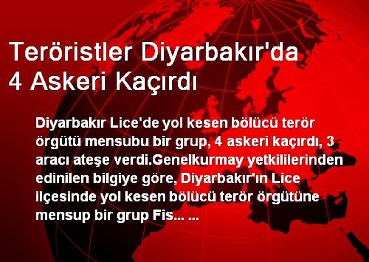 Teröristler Diyarbakır\'da 4 Askeri Kaçırdı
