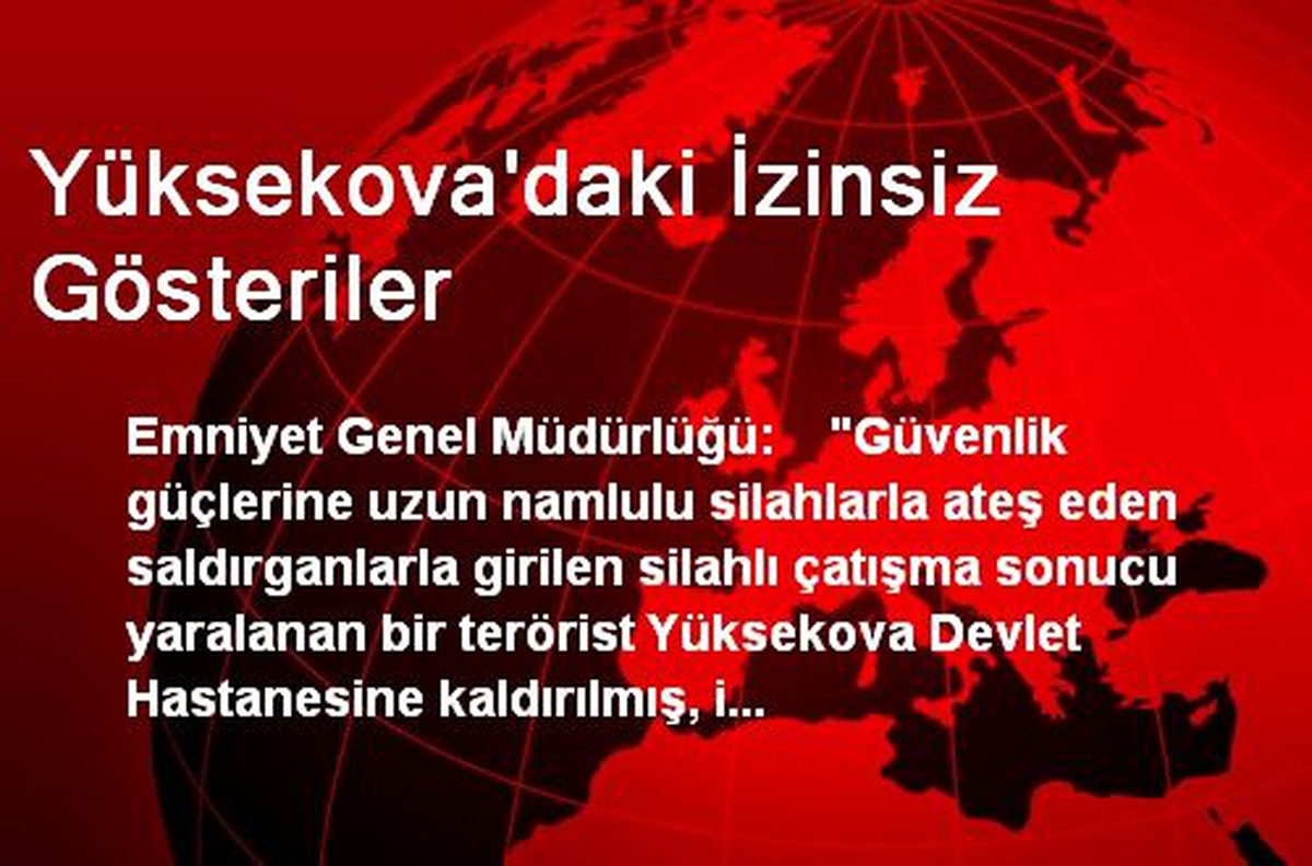Yüksekova\'daki İzinsiz Gösteriler