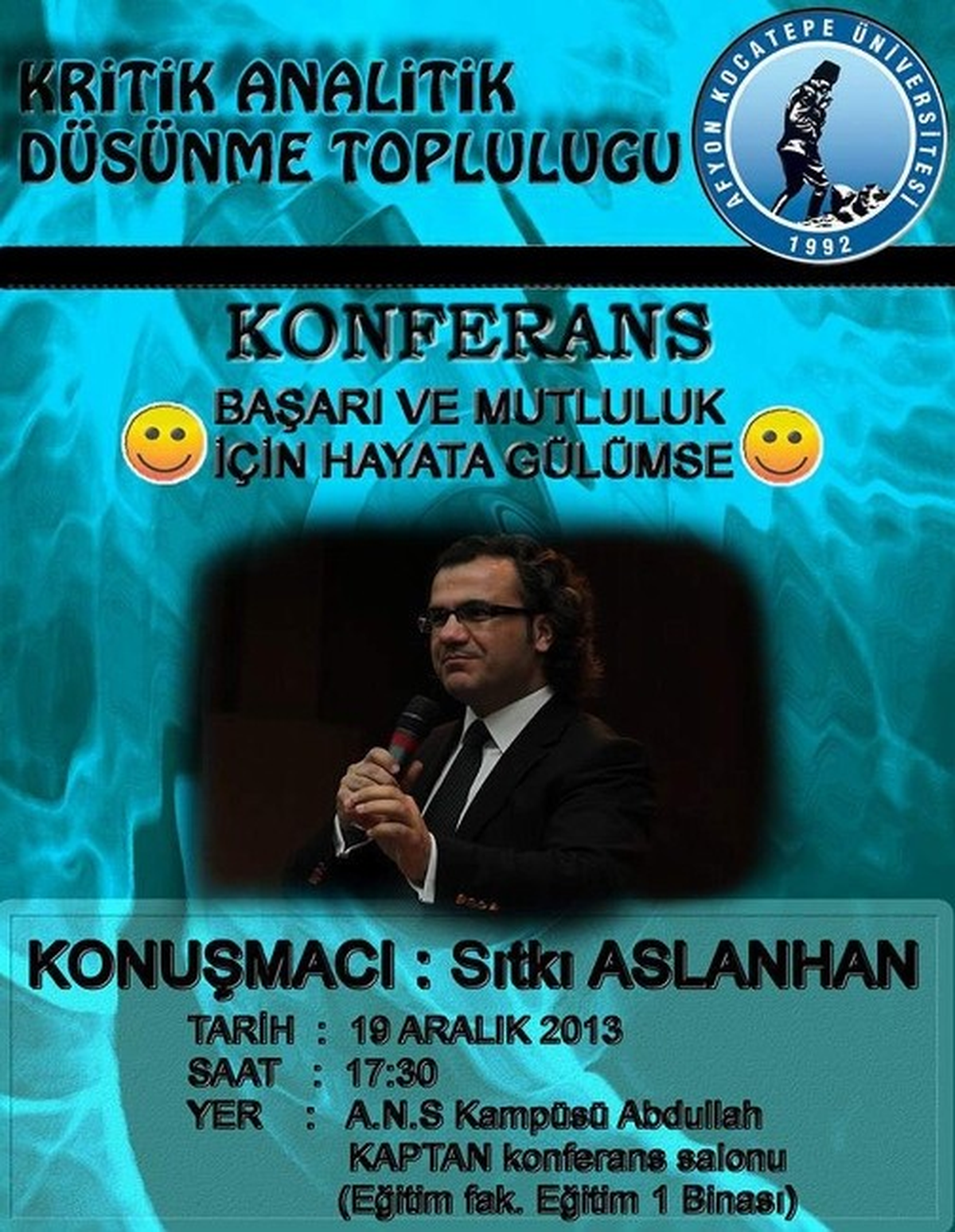 Akü\'de \'Başarı ve Mutluluk İçin Hayata Gülümse\' Konferansı