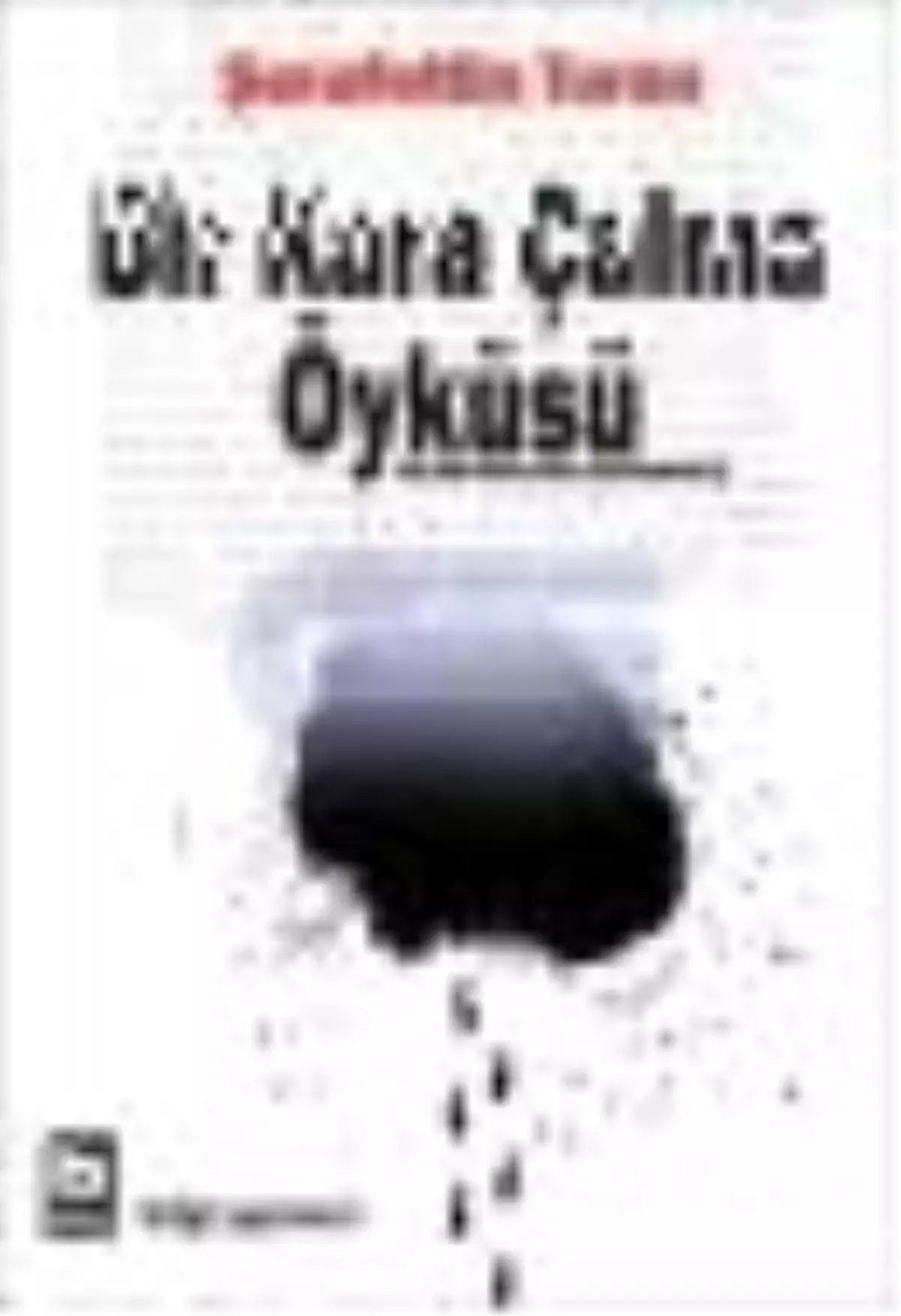 Bir Kara Çalma Öyküsü Kitabı
