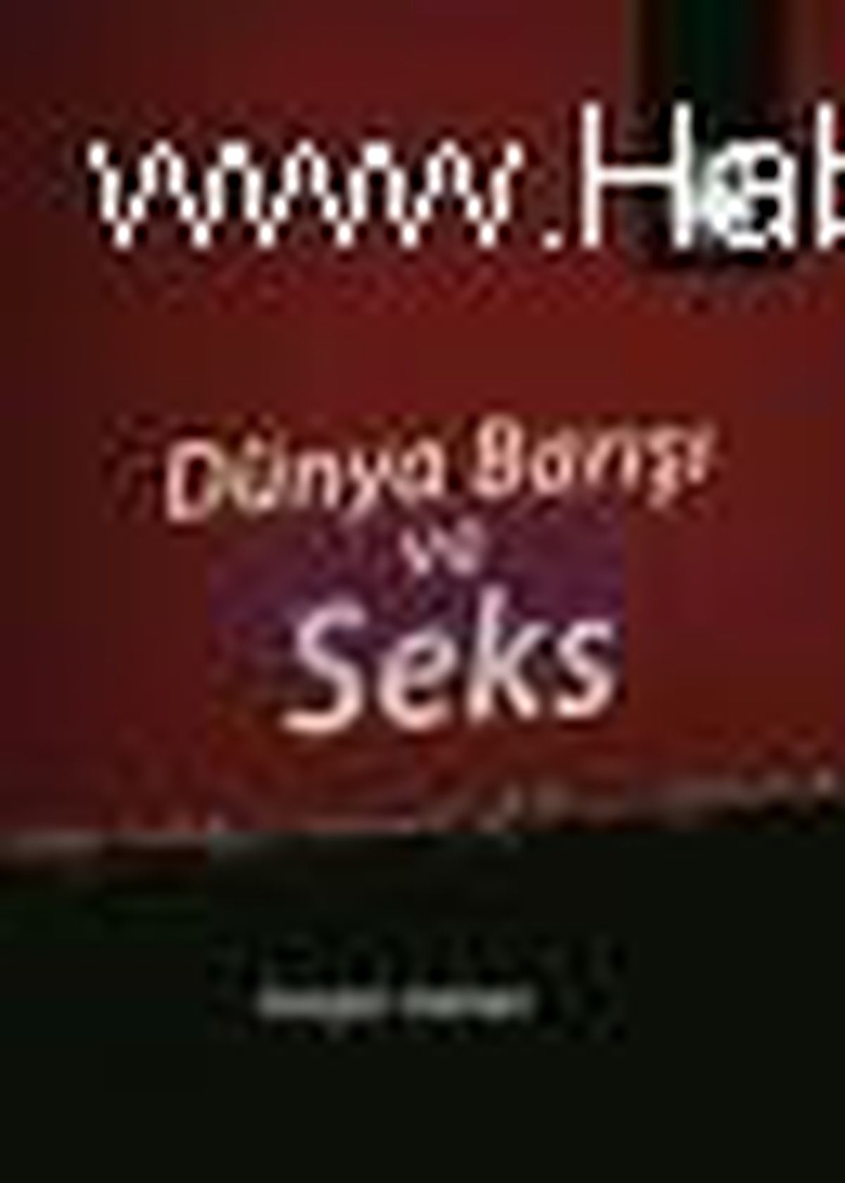 Dünya Barışı ve Seks Kitabı