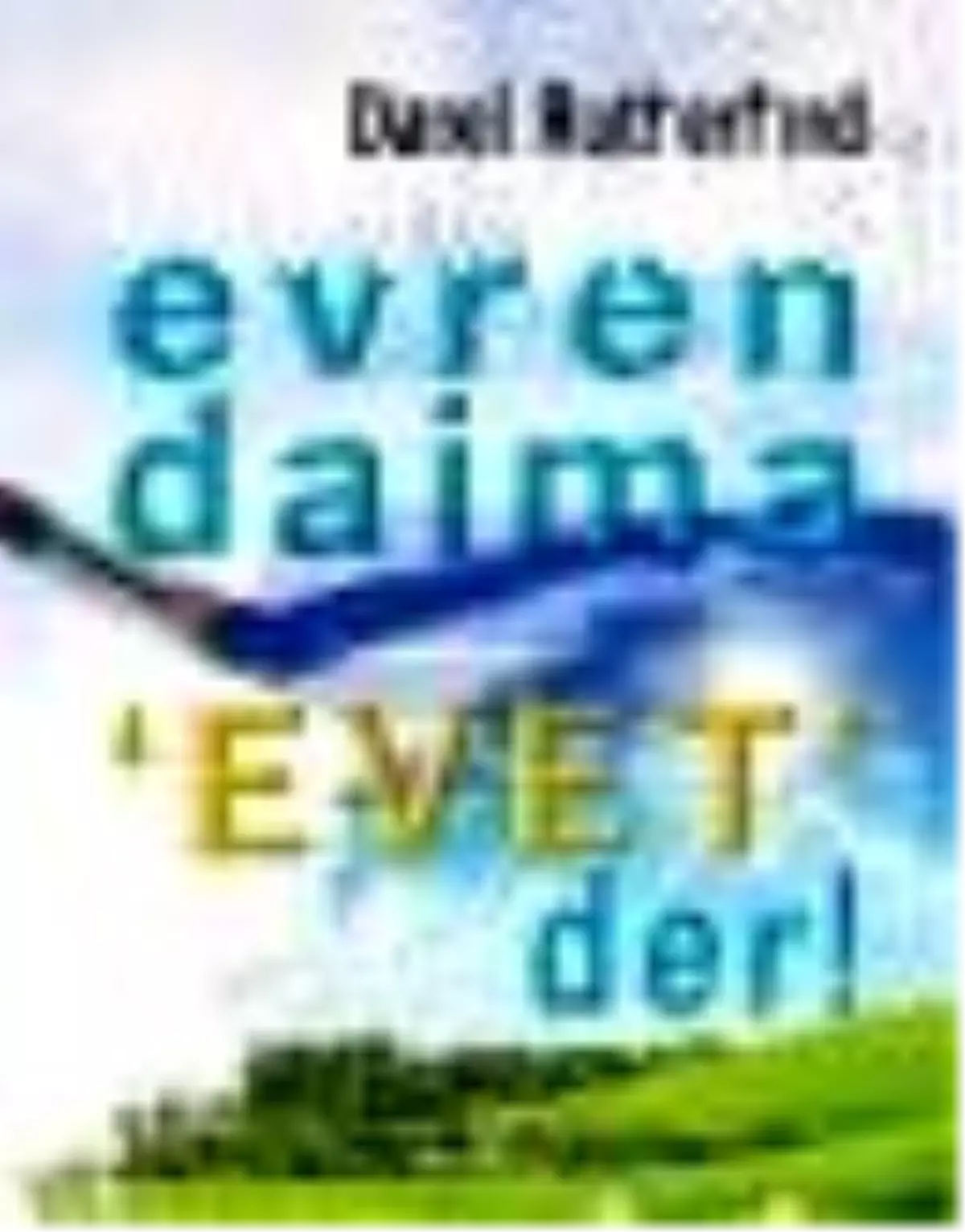 Evren Daima Evet Der! Kitabı Çıktı