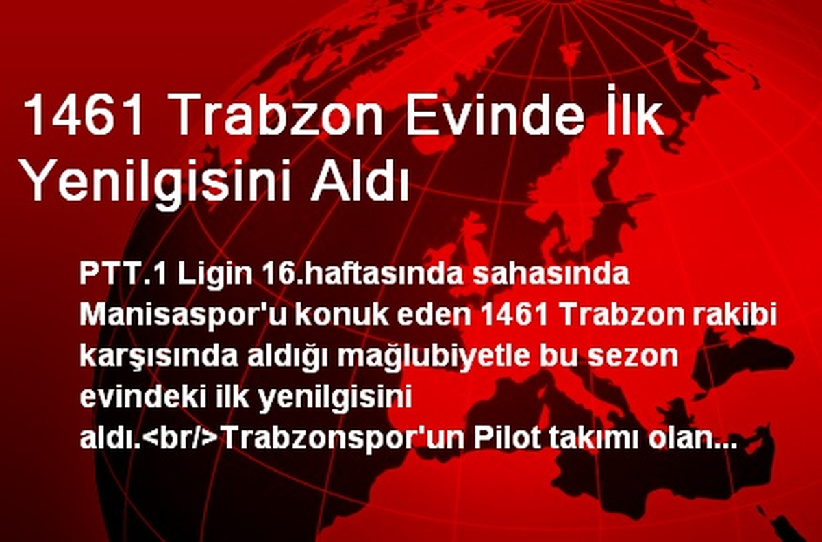 1461 Trabzon Evinde İlk Yenilgisini Aldı