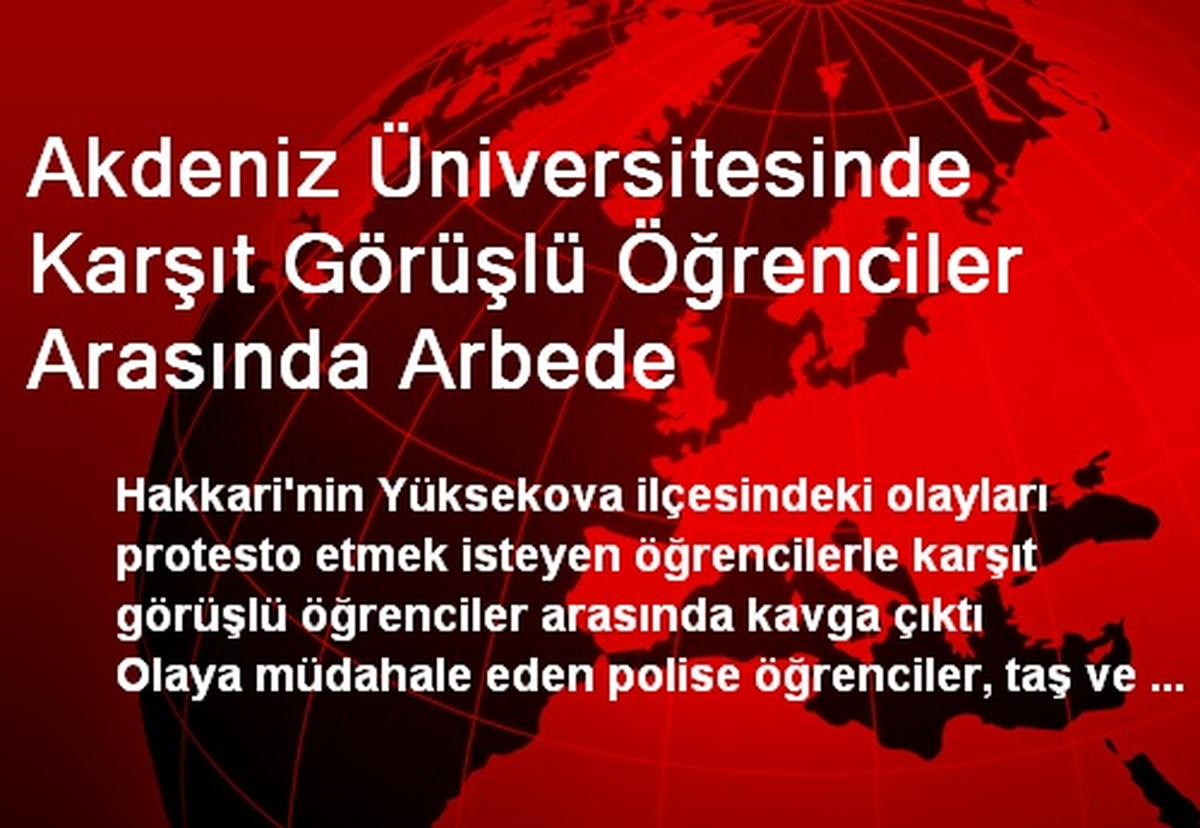 Akdeniz Üniversitesinde Öğrenciler Arasında Kavga