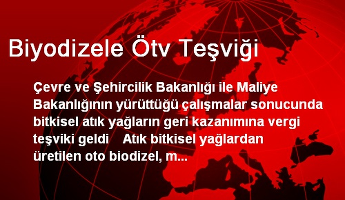 Biyodizele Ötv Teşviği
