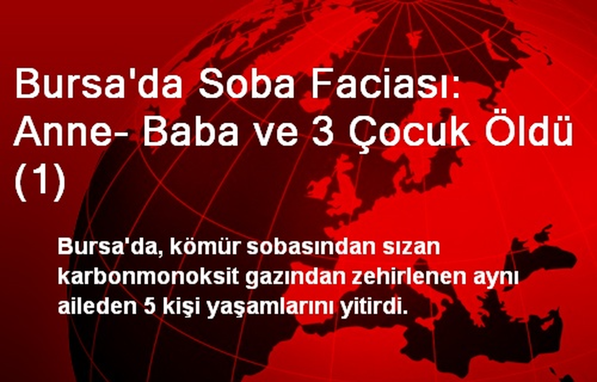 Soba Faciası Bir Aileyi Yok Etti
