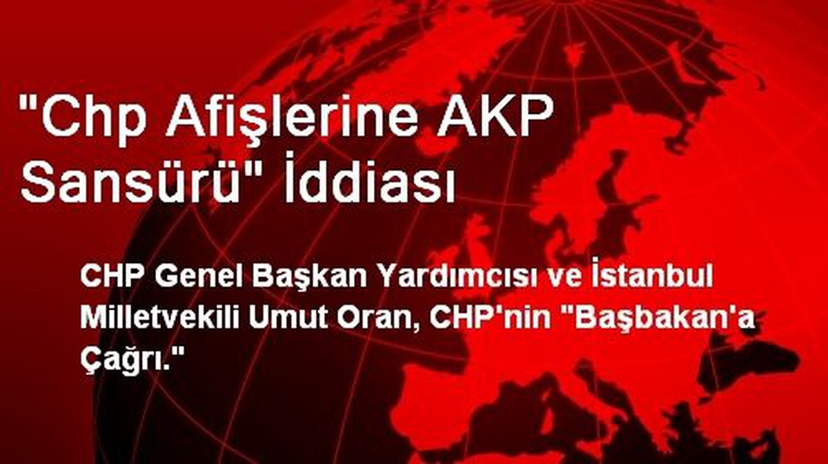 "Chp Afişlerine AKP Sansürü" İddiası