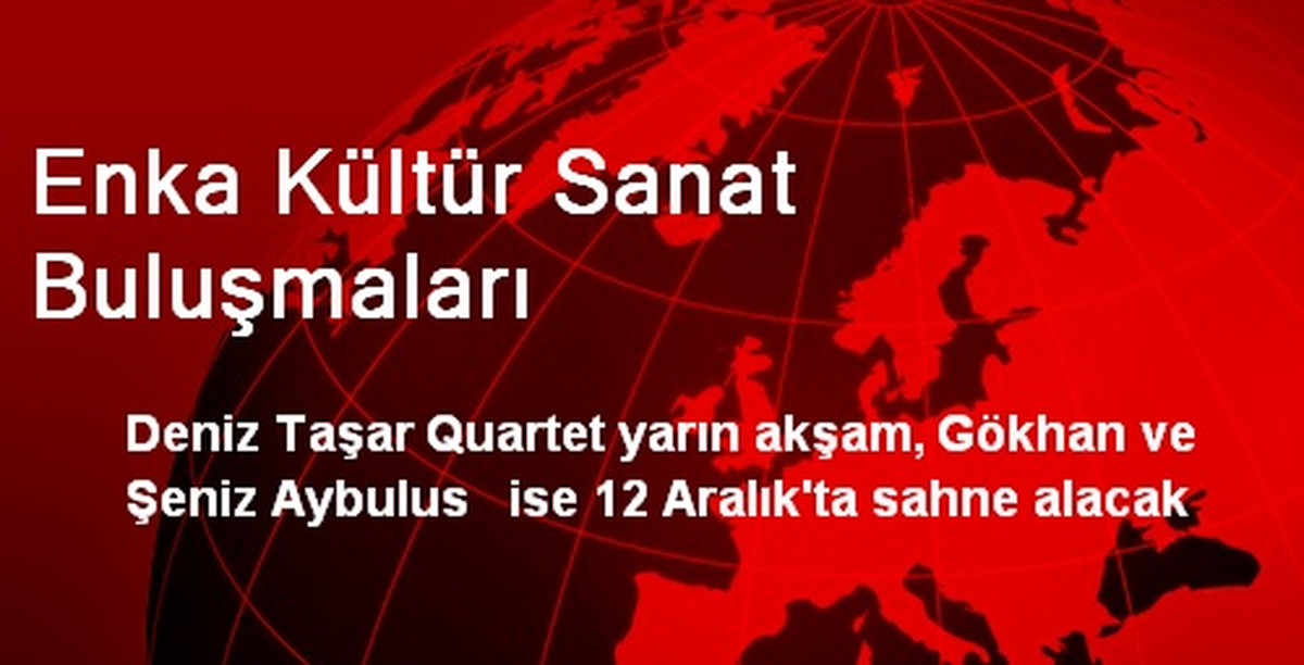 Enka Kültür Sanat Buluşmaları