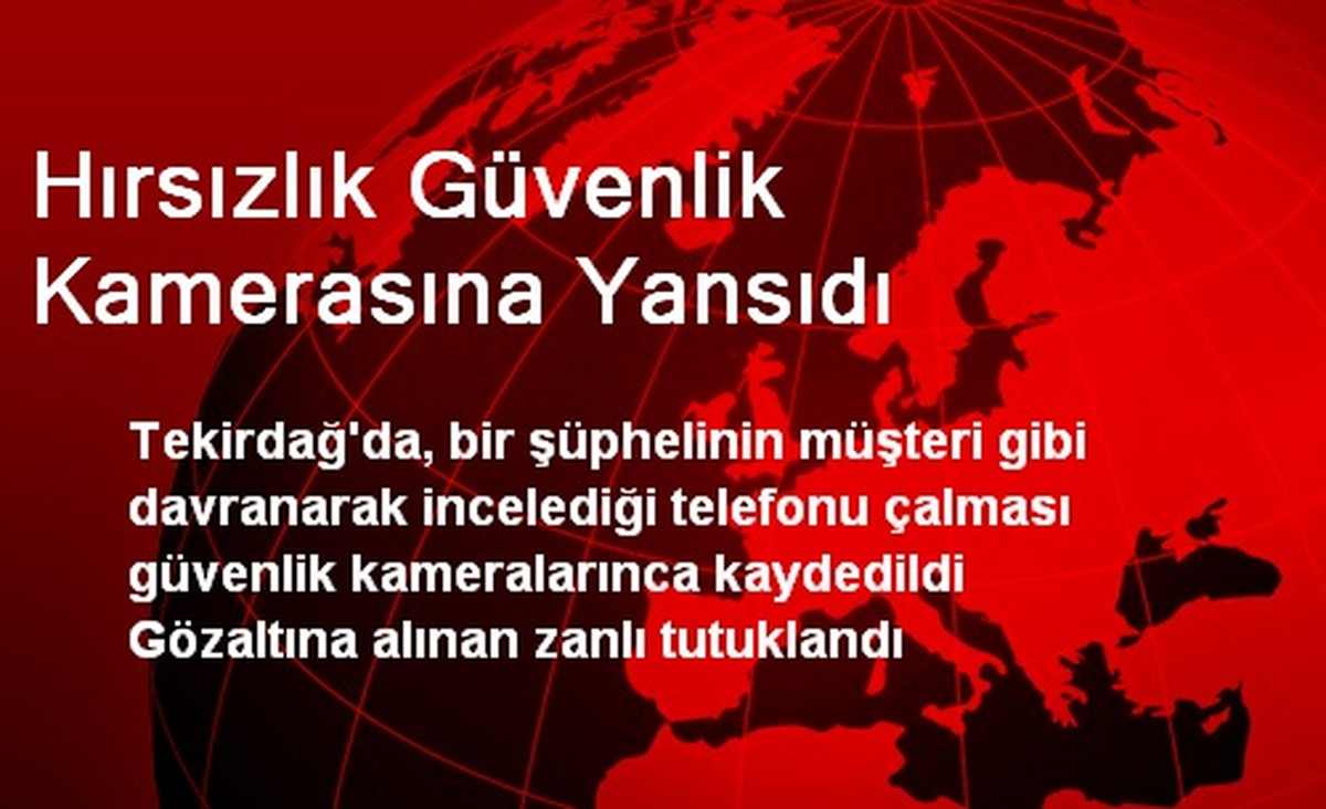Hırsızlık Güvenlik Kamerasına Yansıdı