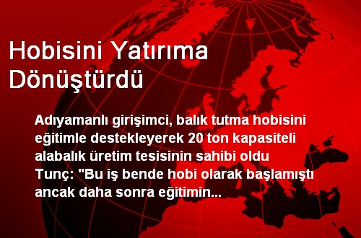 Hobisini Yatırıma Dönüştürdü