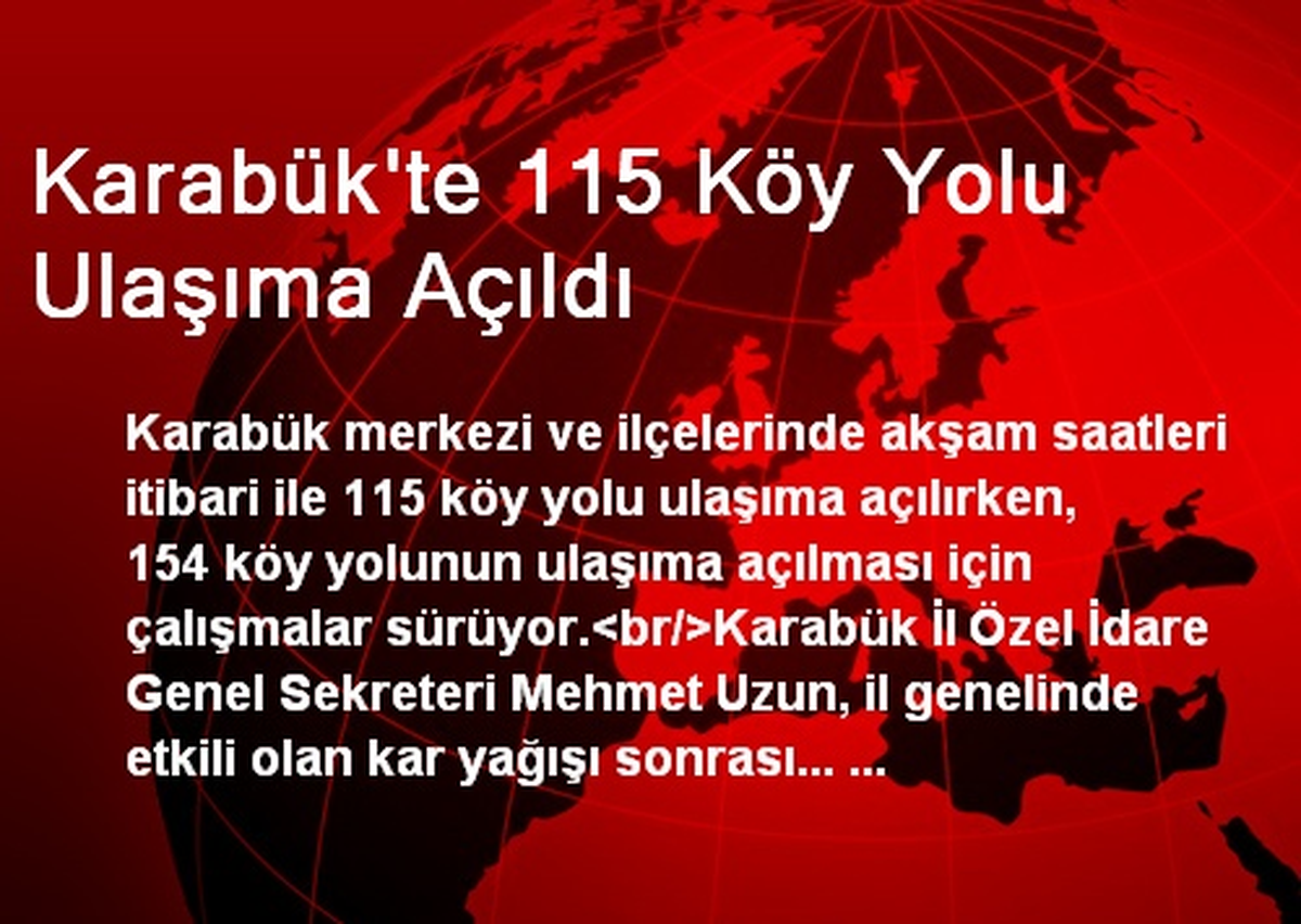 Karabük\'te 115 Köy Yolu Ulaşıma Açıldı