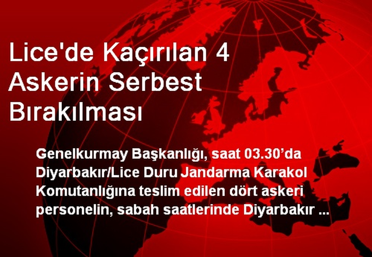 Lice\'de Kaçırılan 4 Askerin Serbest Bırakılması