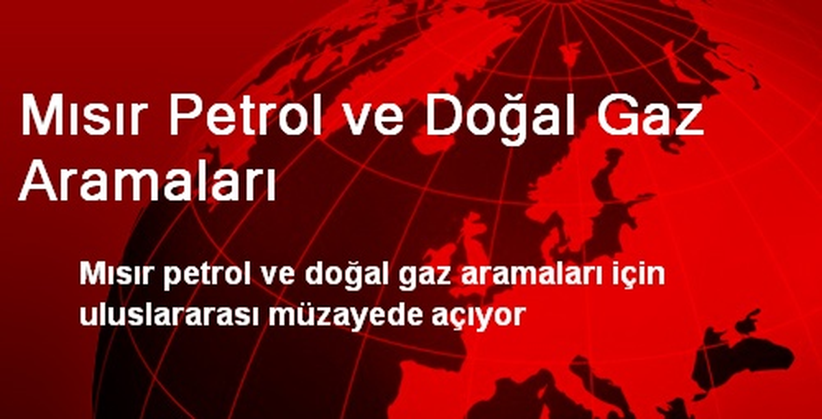Mısır Petrol ve Doğal Gaz Aramaları