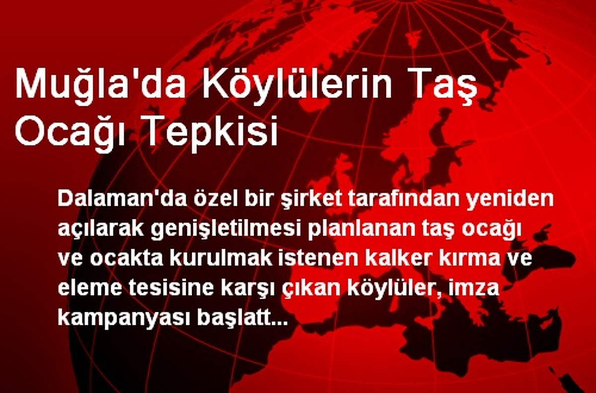 Muğla\'da Köylülerin Taş Ocağı Tepkisi