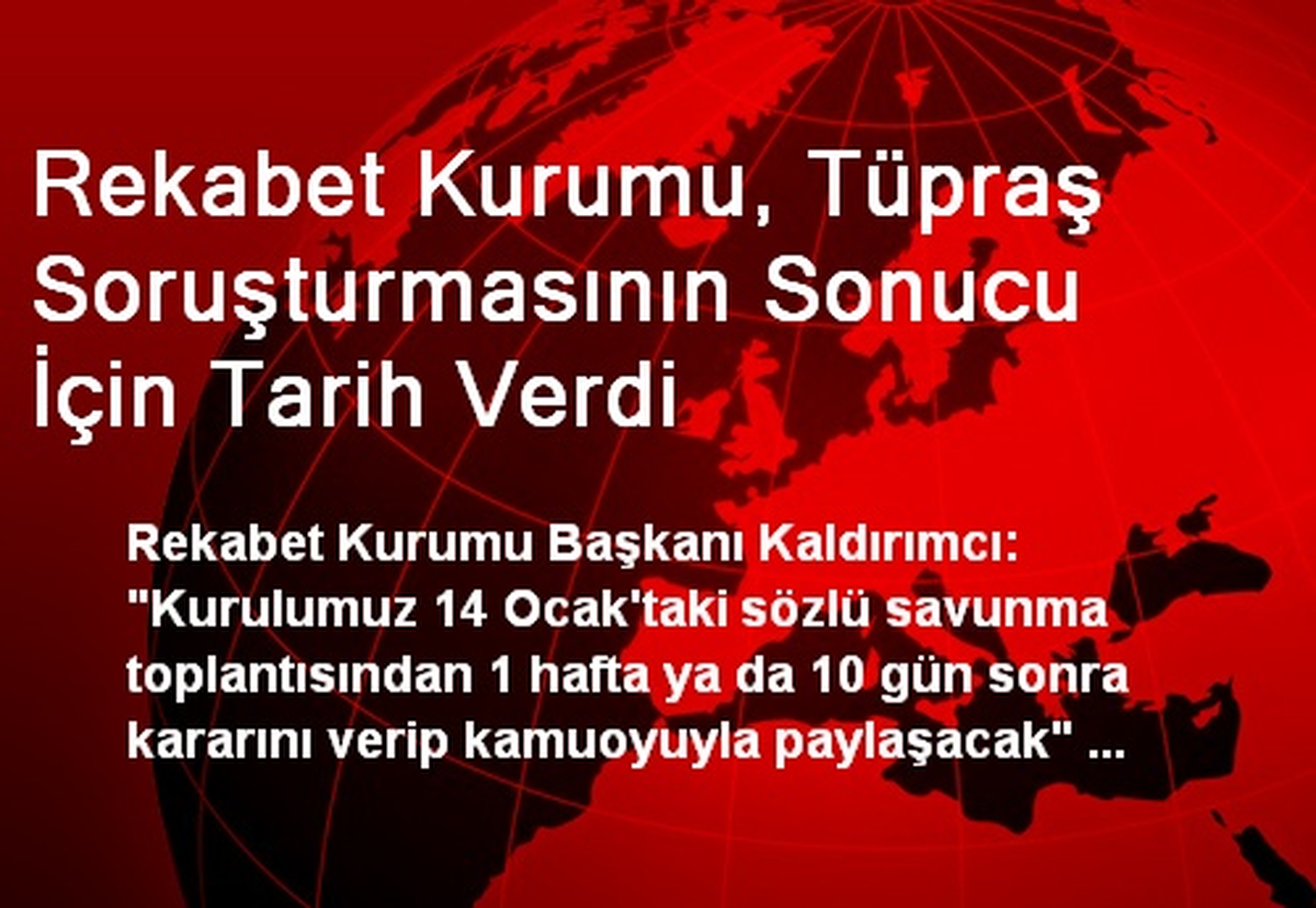 Rekabet Kurumu, Tüpraş Soruşturmasının Sonucu İçin Tarih Verdi