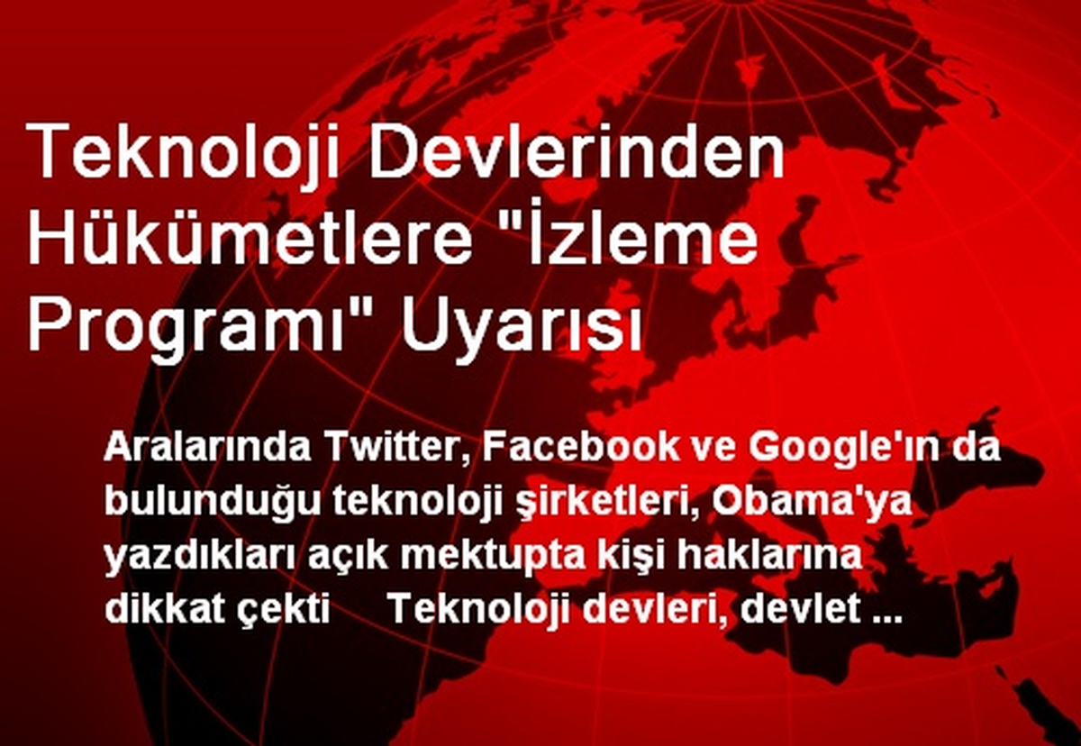 Teknoloji Devlerinden Hükümetlere "İzleme Programı" Uyarısı