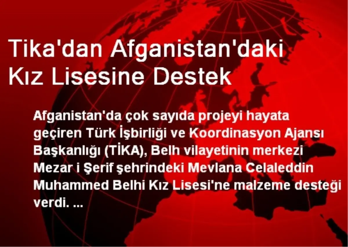 Tika\'dan Afganistan\'daki Kız Lisesine Destek