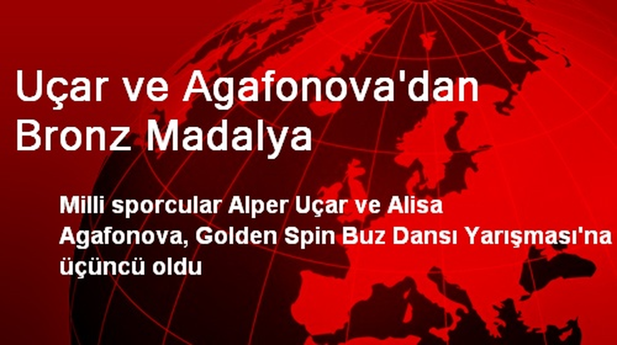 Uçar ve Agafonova\'dan Bronz Madalya