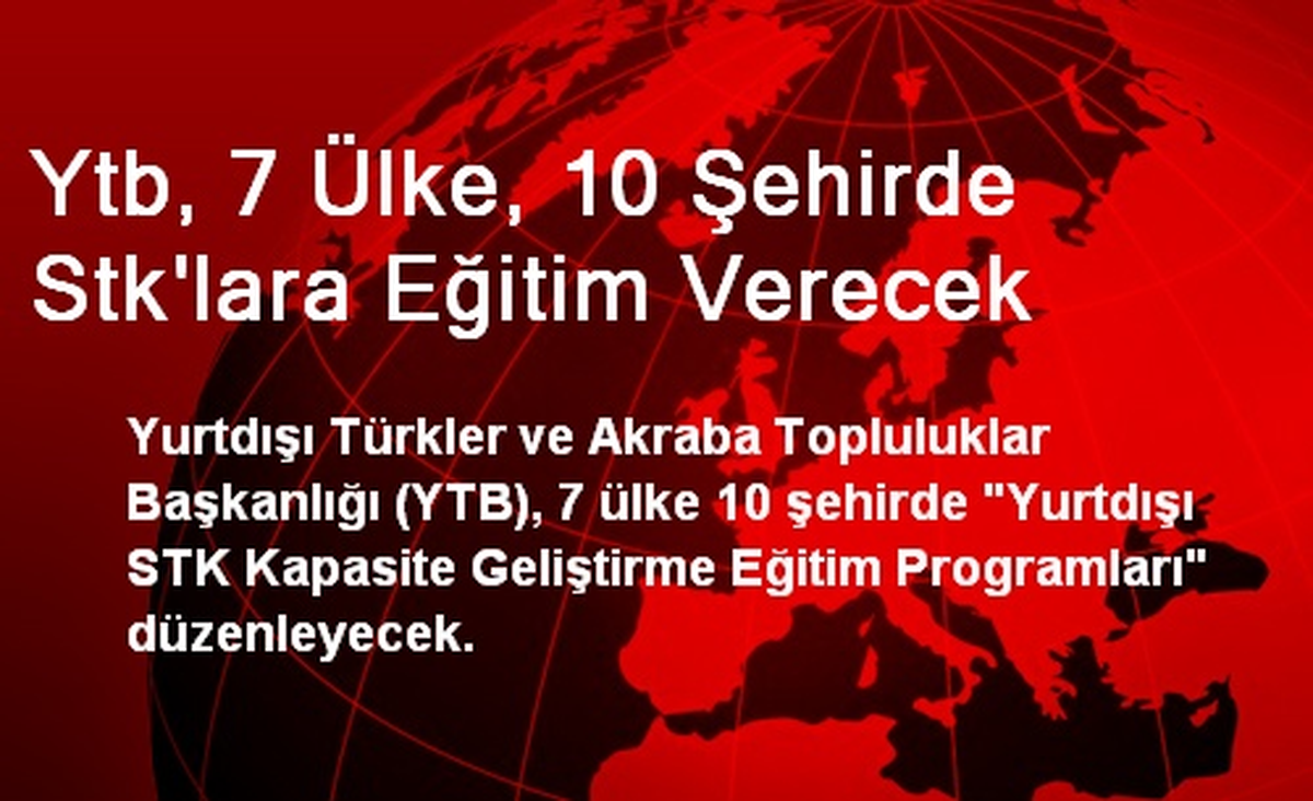 Ytb, 7 Ülke, 10 Şehirde Stk\'lara Eğitim Verecek