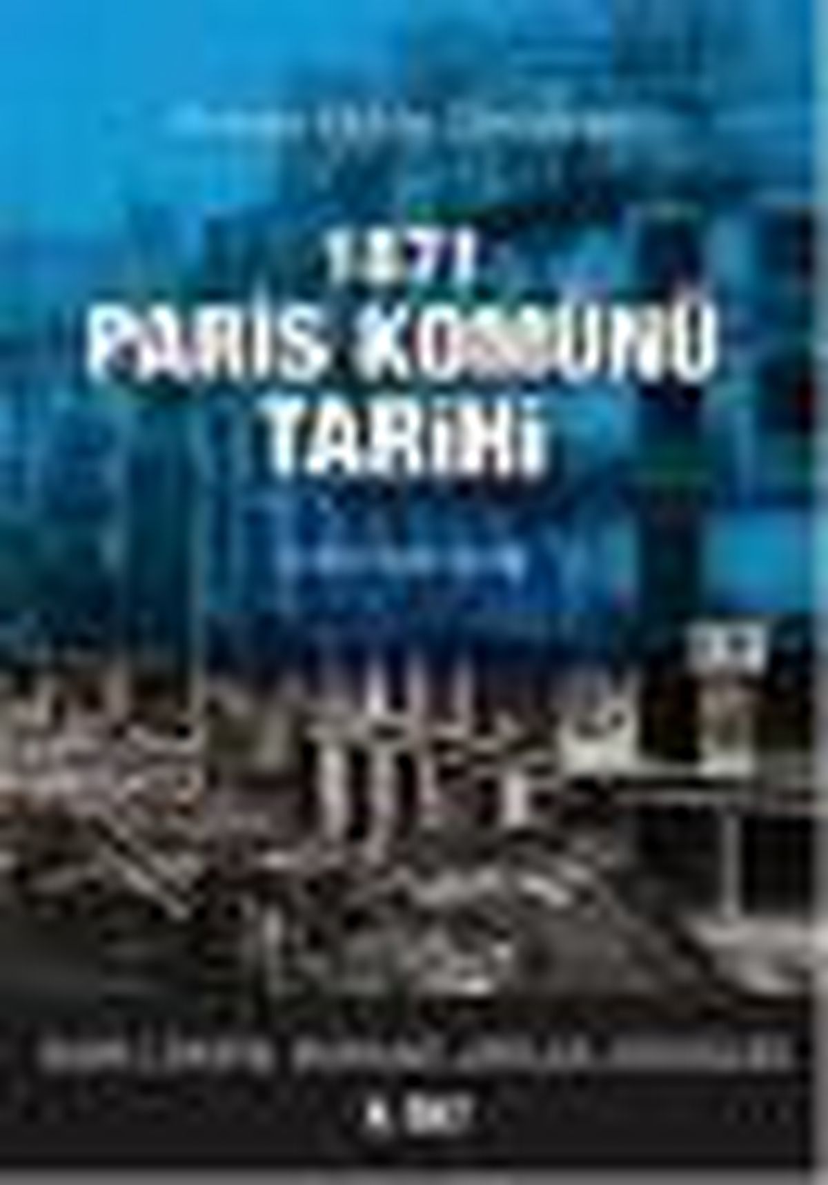 1871 Paris Komünü Tarihi 2. Cilt Kitabı