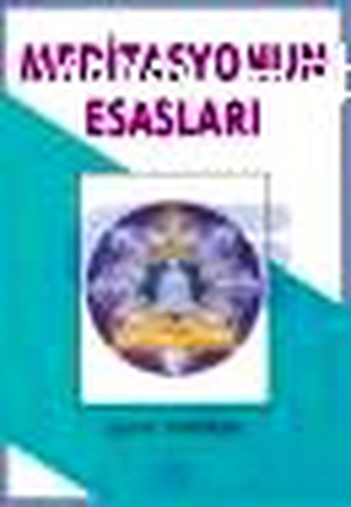 Meditasyonun Esasları Kitabı Raflarda