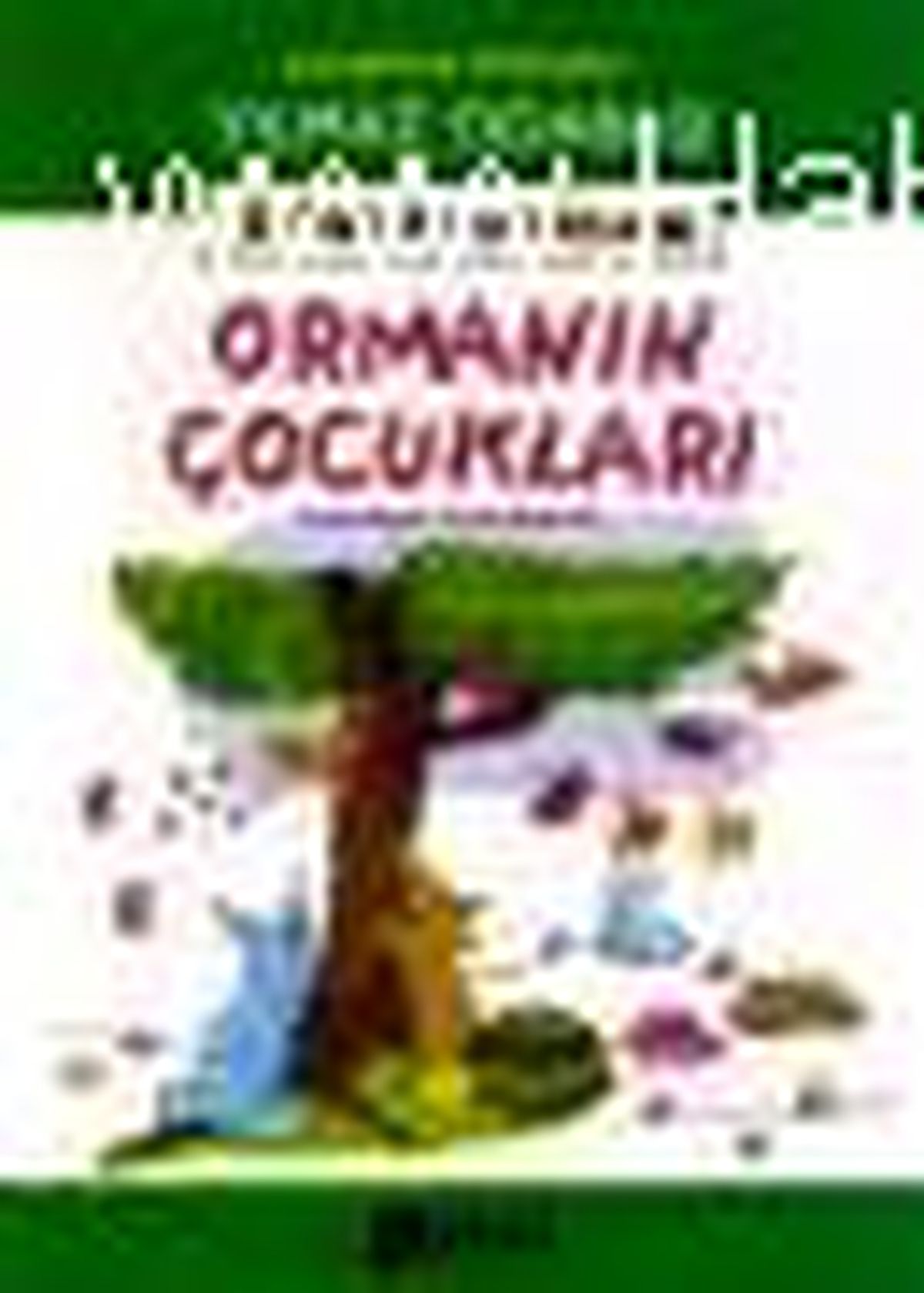 Ormanın Çocukları Okuyorum Boyuyorum Kitabı