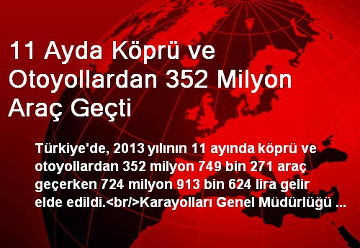 11 Ayda Köprü ve Otoyollardan 352 Milyon Araç Geçti