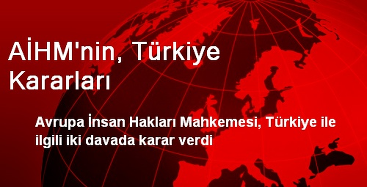 AİHM\'nin, Türkiye Kararları