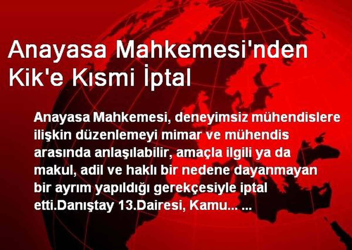 Anayasa Mahkemesi\'nden Kik\'e Kısmi İptal