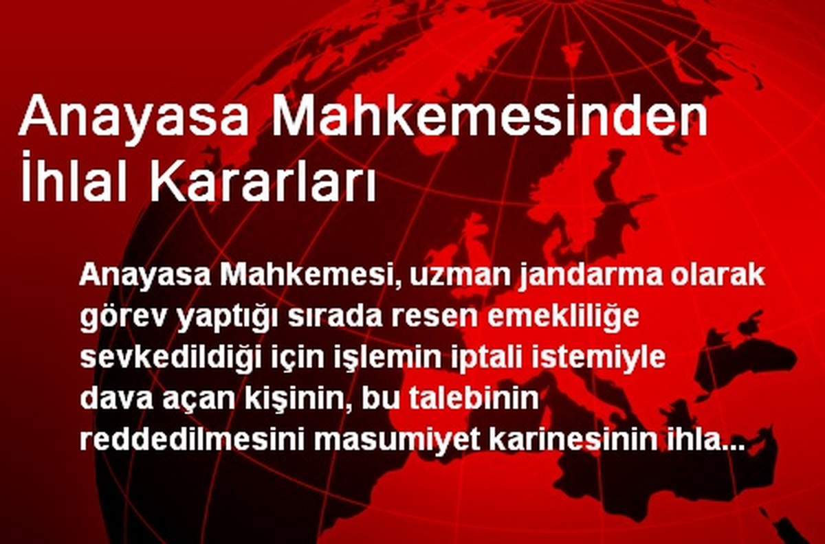 Anayasa Mahkemesinden İhlal Kararları