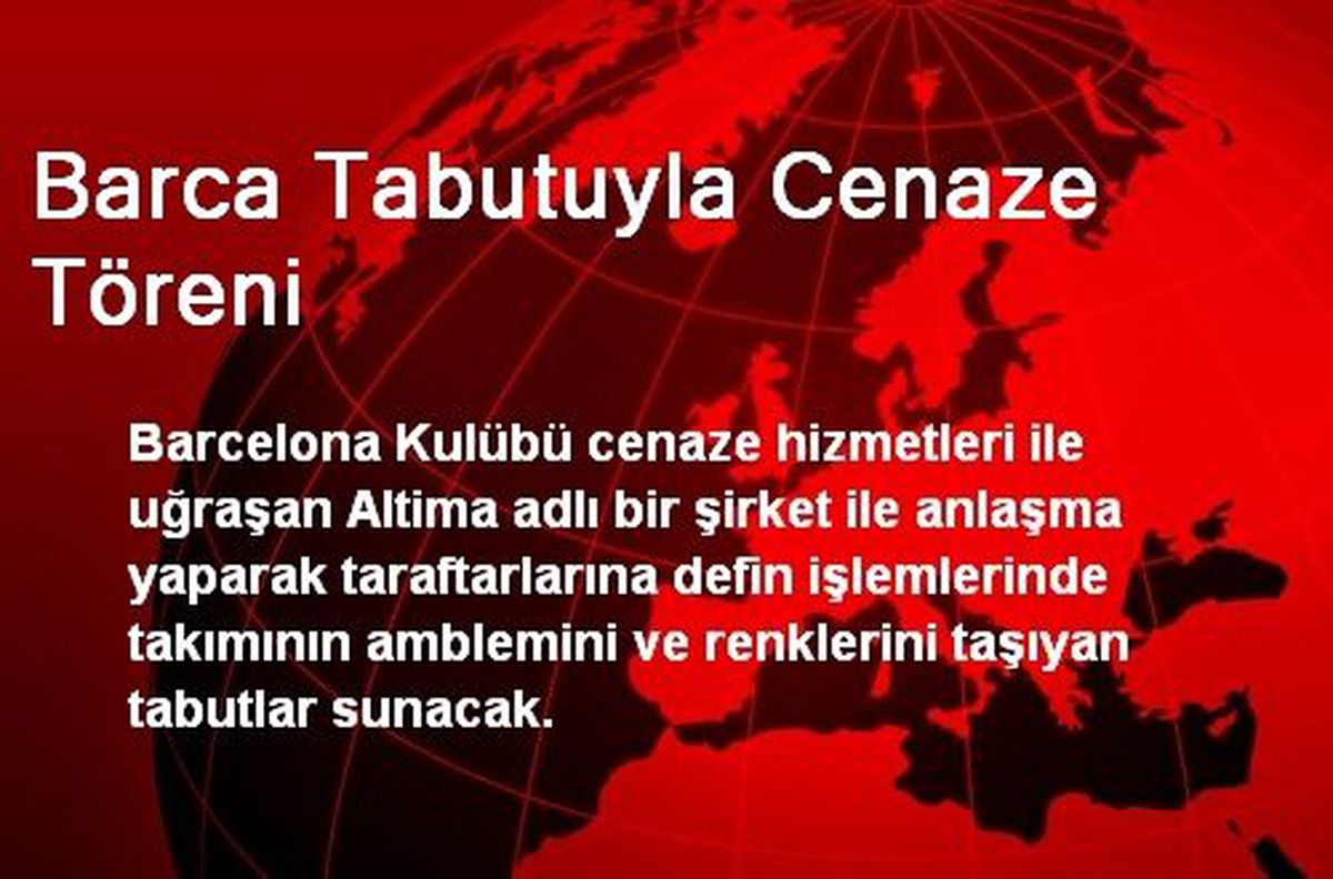 Barca Tabutuyla Cenaze Töreni