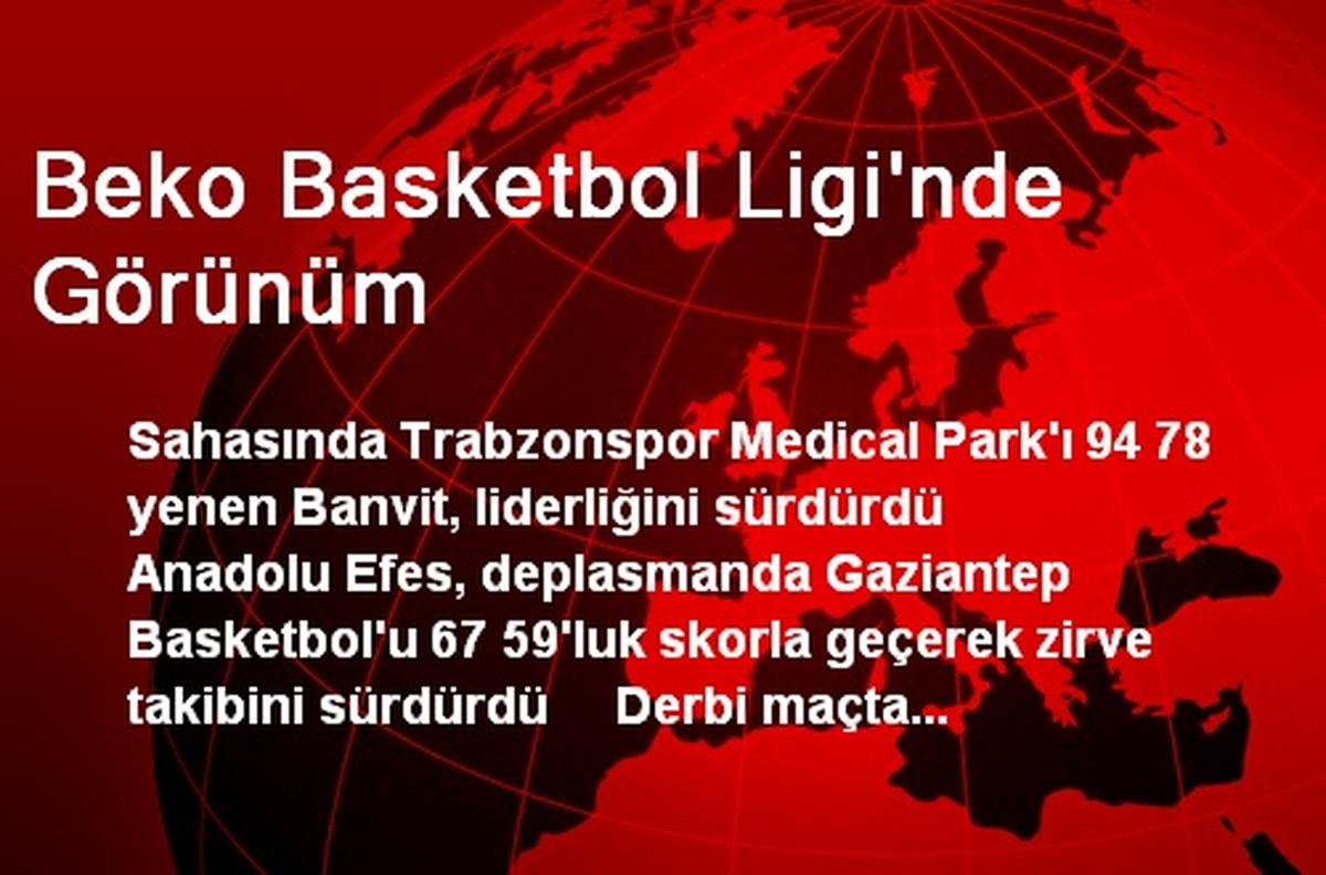 Beko Basketbol Ligi\'nde Görünüm