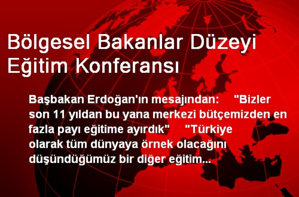 Bölgesel Bakanlar Düzeyi Eğitim Konferansı