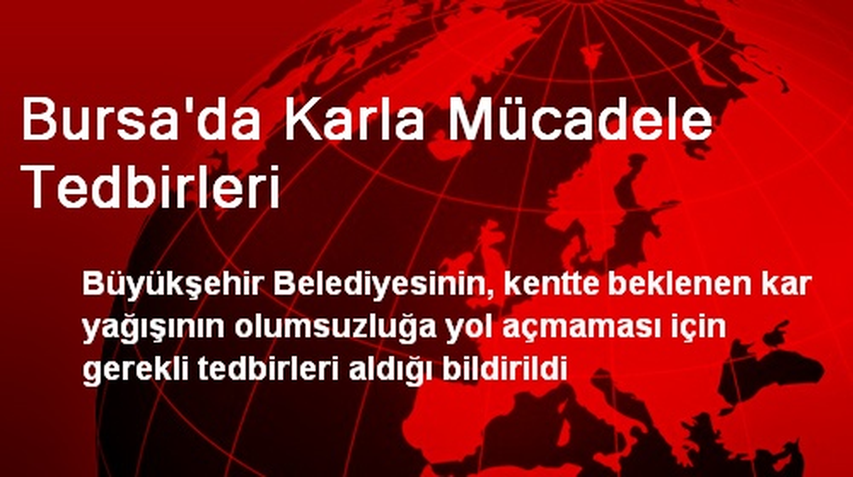 Bursa\'da Karla Mücadele Tedbirleri