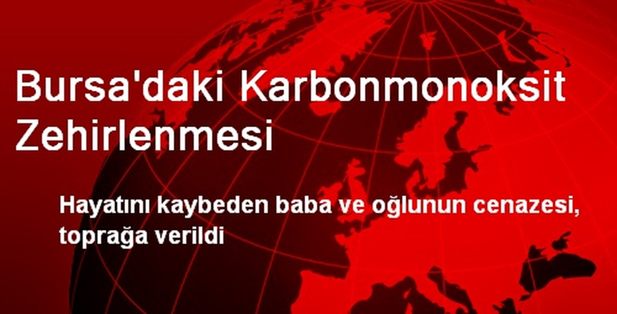 Bursa\'daki Karbonmonoksit Zehirlenmesi