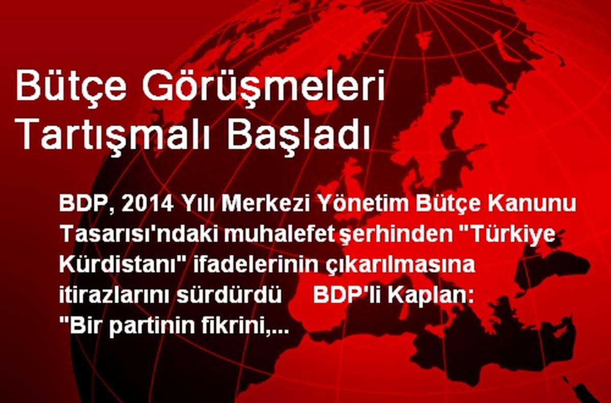 Bütçe Görüşmeleri Tartışmalı Başladı