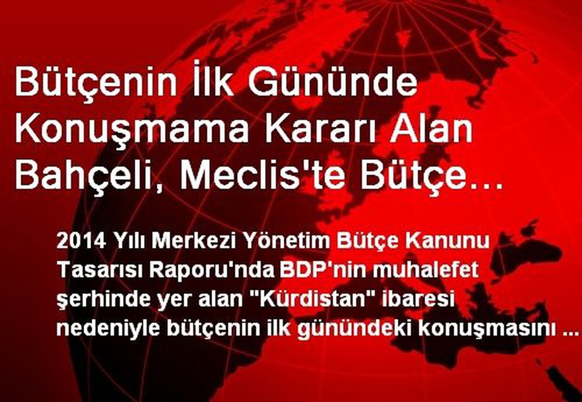 Bütçenin İlk Gününde Konuşmama Kararı Alan Bahçeli, Meclis\'te Bütçe Görüşmelerini İzliyor