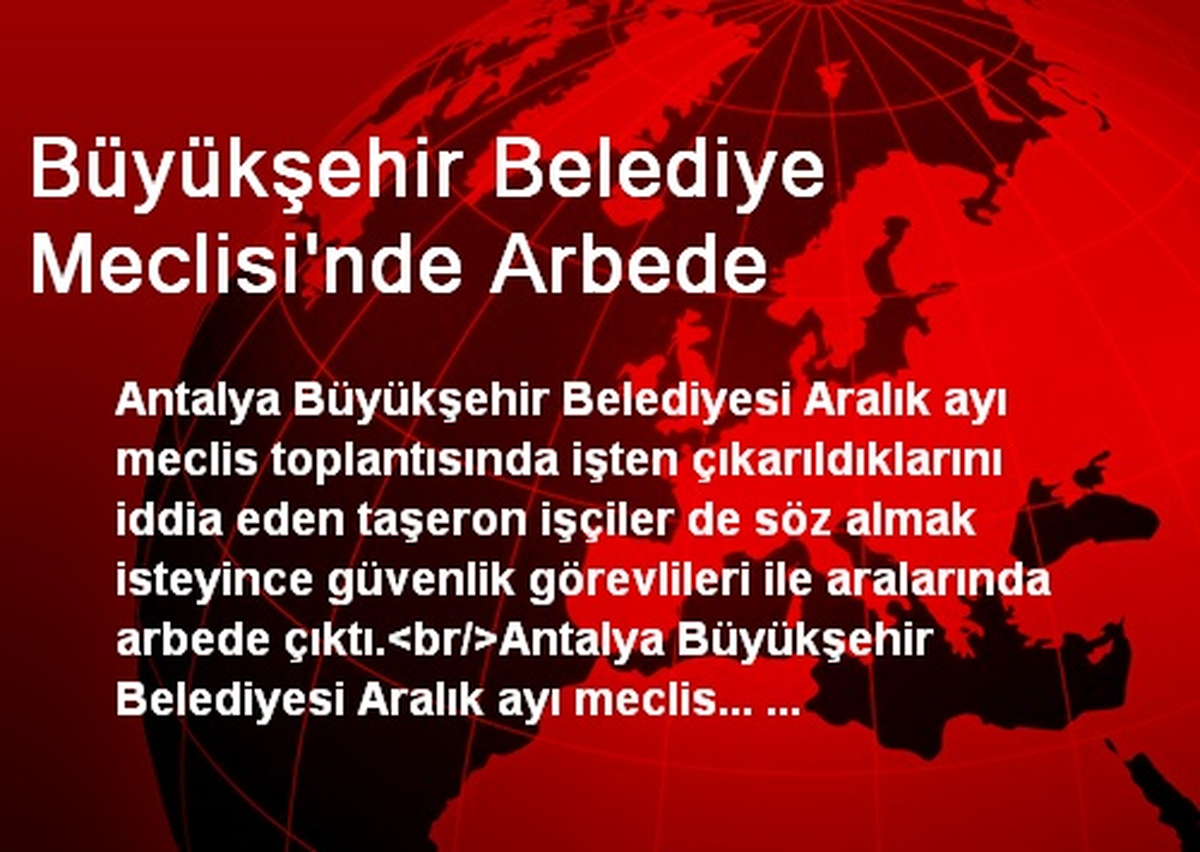 Büyükşehir Belediye Meclisi\'nde Arbede