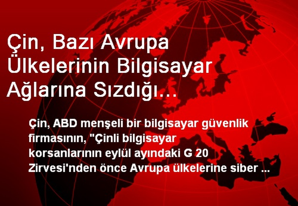 Çin, Bazı Avrupa Ülkelerinin Bilgisayar Ağlarına Sızdığı İddialarını Reddetti
