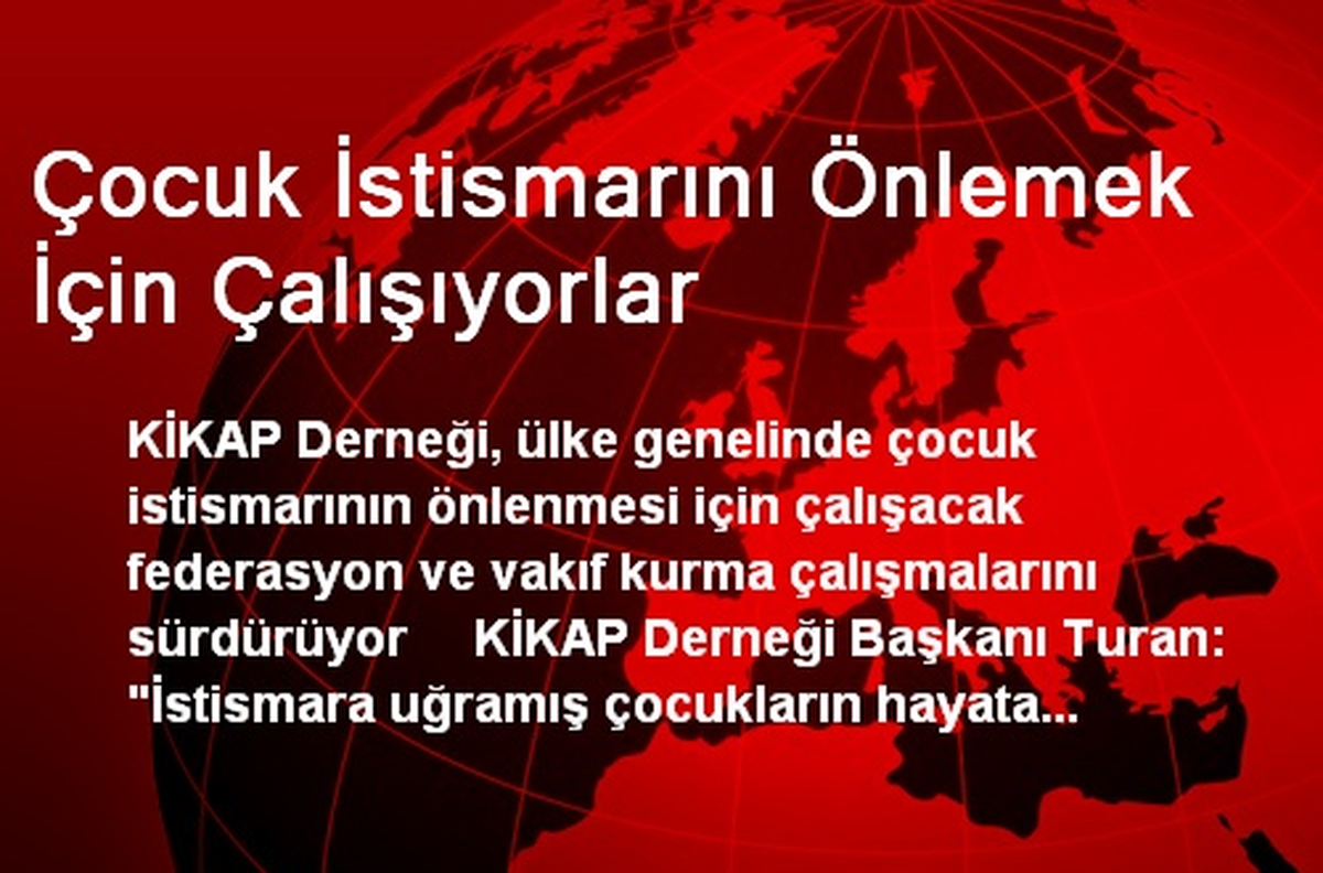 Çocuk İstismarını Önlemek İçin Çalışıyorlar
