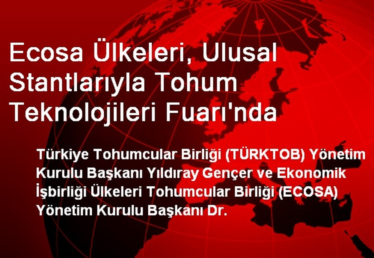 Ecosa Ülkeleri, Ulusal Stantlarıyla Tohum Teknolojileri Fuarı\'nda