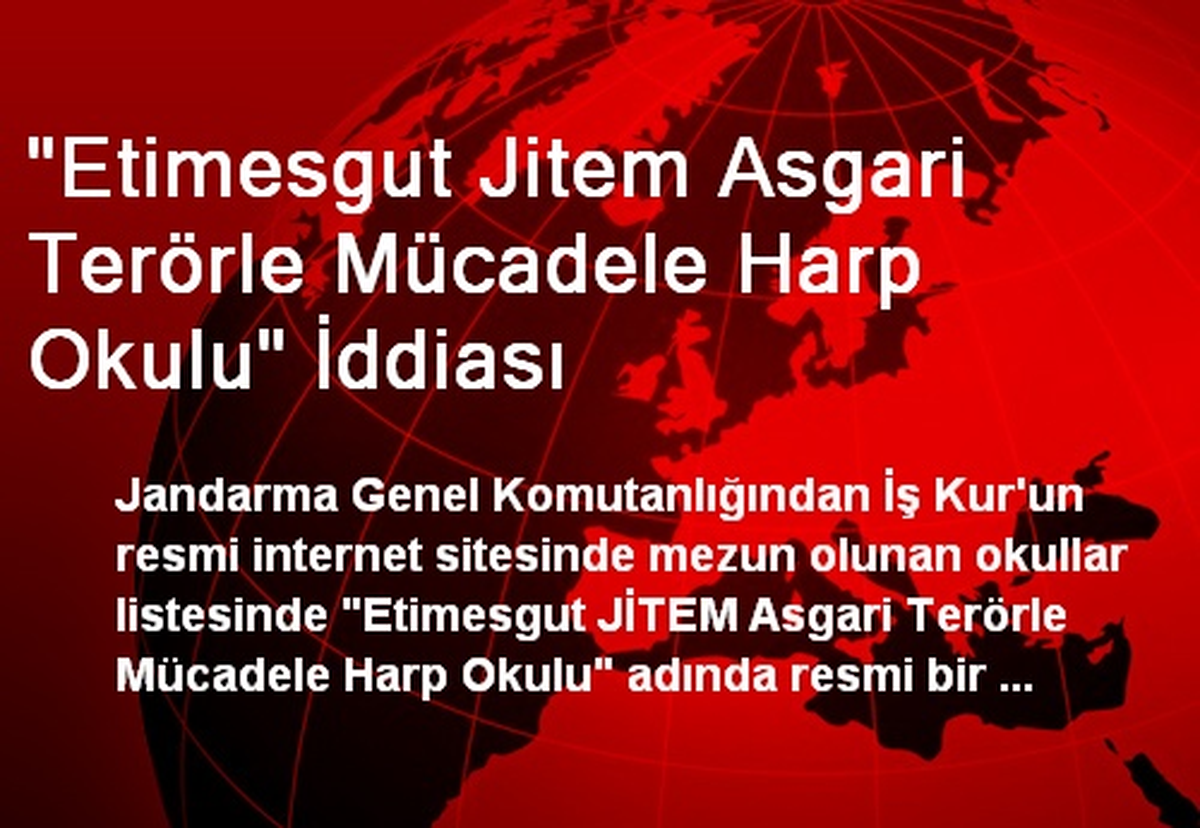 "Etimesgut Jitem Asgari Terörle Mücadele Harp Okulu" İddiası