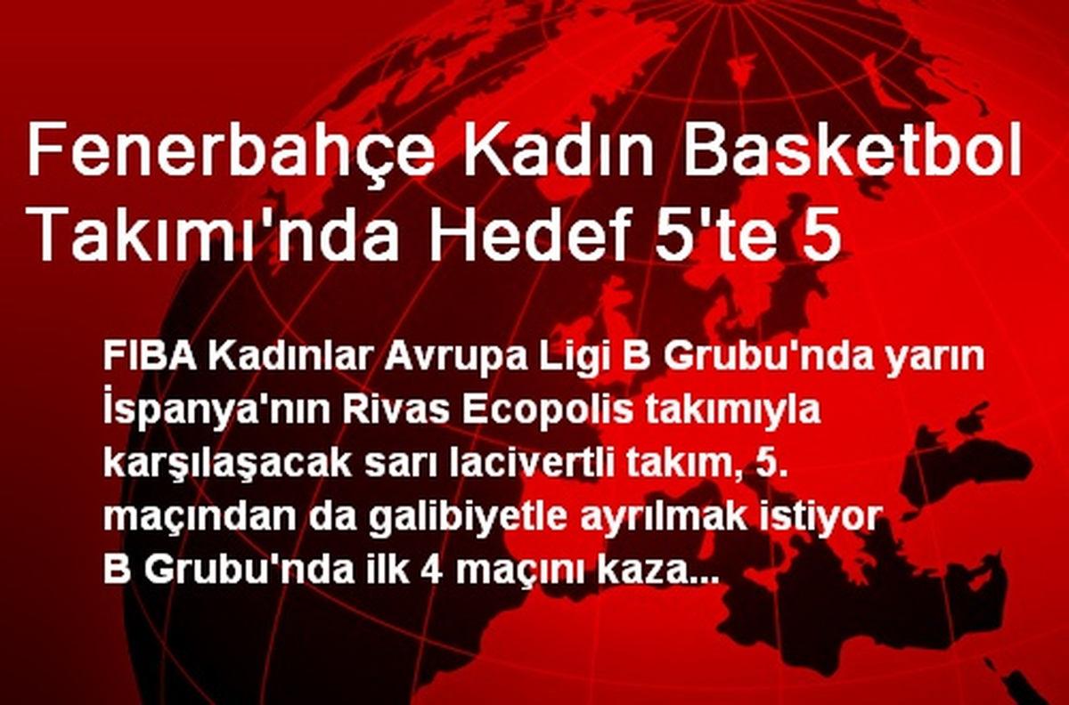 Fenerbahçe Kadın Basketbol Takımında Hedef 5\'te 5