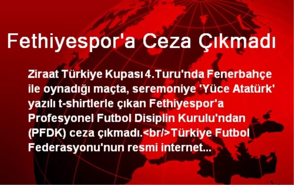 Fethiyespor\'a Ceza Çıkmadı