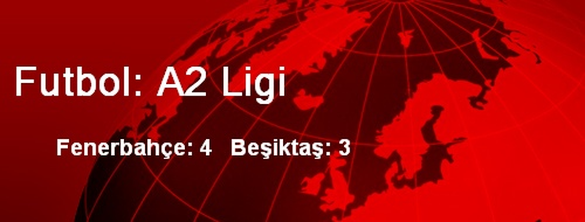 Futbol: A2 Ligi