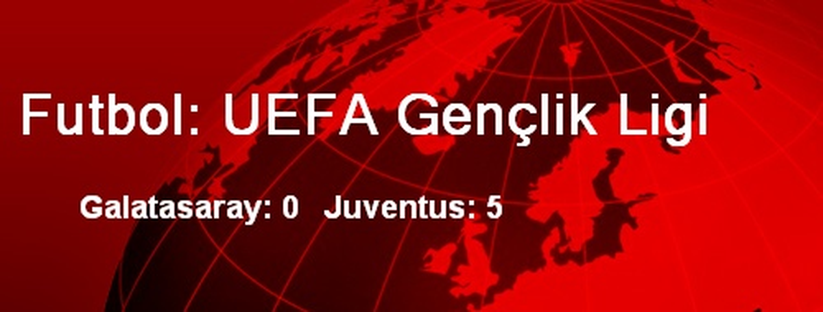 Futbol: UEFA Gençlik Ligi