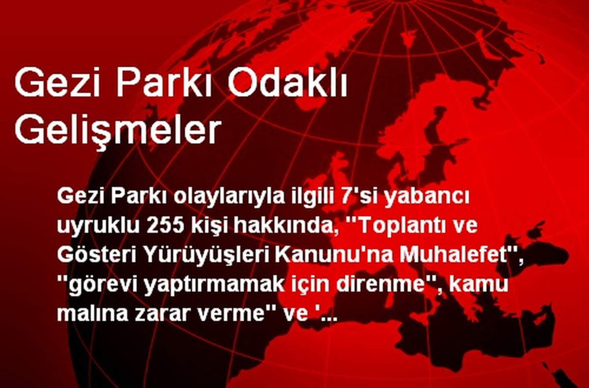 Gezi Parkı Odaklı Gelişmeler