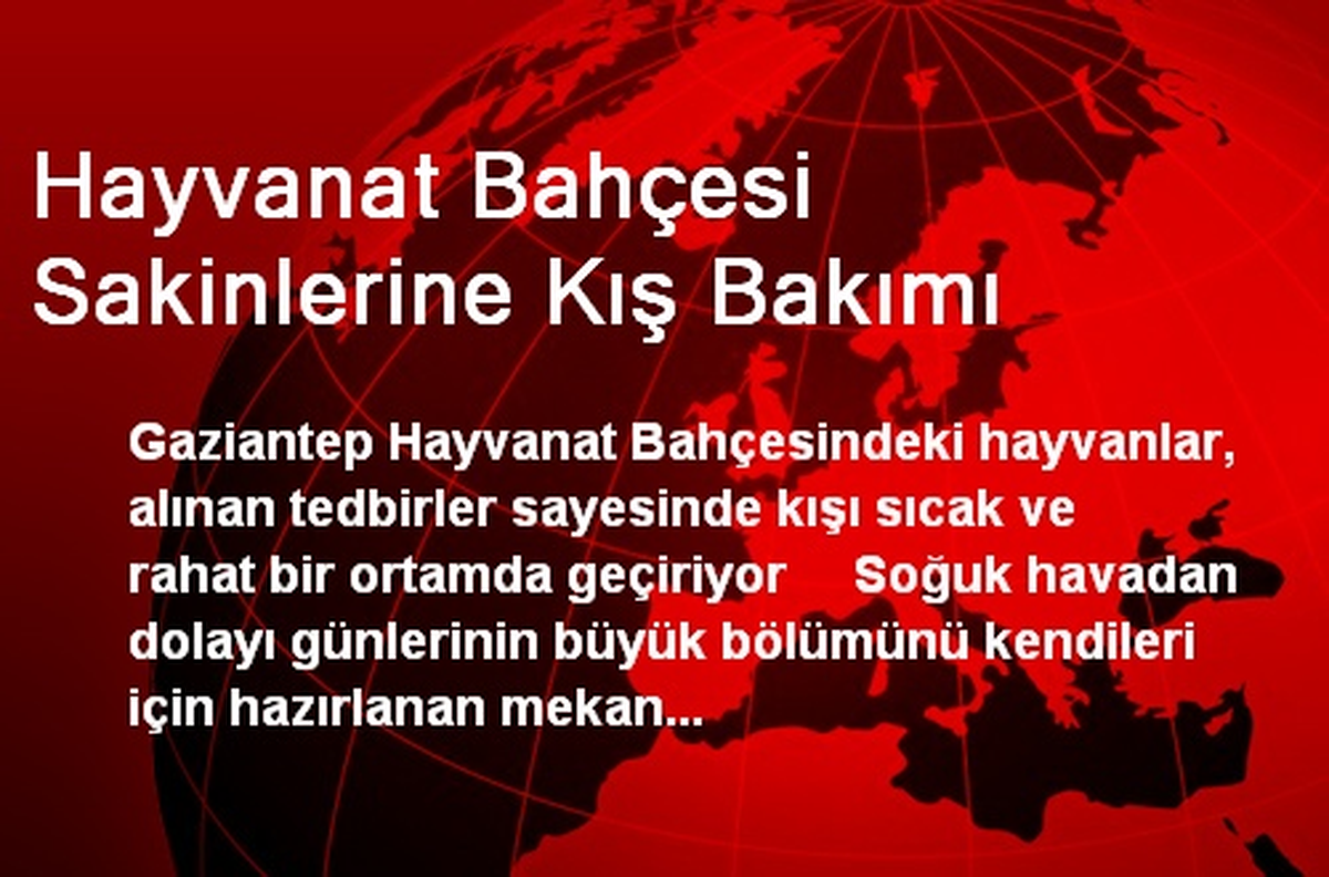 Hayvanat Bahçesi Sakinlerine Kış Bakımı