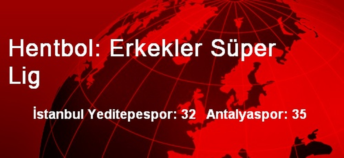 Hentbol: Erkekler Süper Lig