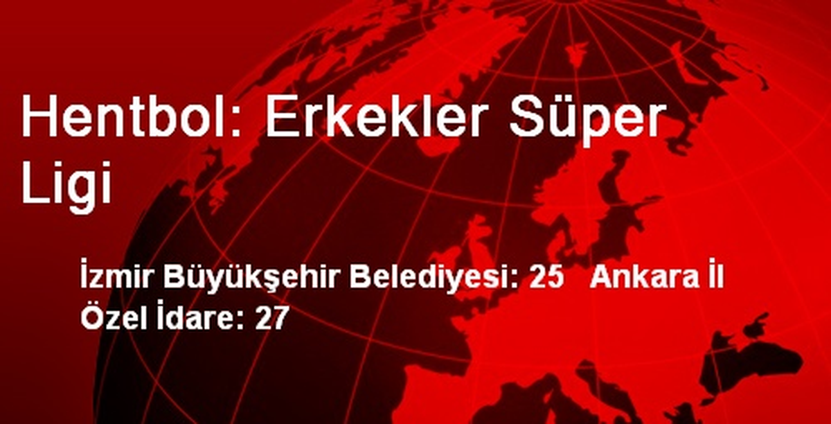 Hentbol: Erkekler Süper Ligi